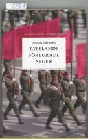 Rysslands f&ouml;rlorade seger : krigets virus - invasionen