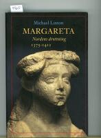 Margareta, Nordens drottning 1375-1412
