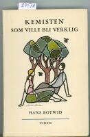 Kemisten som ville bli verklig