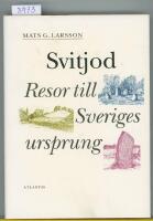 Svitjod : resor till Sveriges ursprung