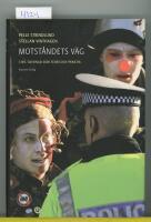 Motst&aring;ndets v&auml;g : civil olydnad som teori och praktik