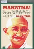 Mahatma! : eller konsten att v&auml;nda v&auml;rlden upp och ner