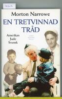 En tretvinnad tr&aring;d : amerikan, jude, svensk