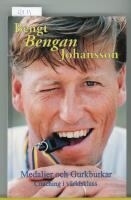 Bengt Bengan Johansson : medaljer och gurkburkar