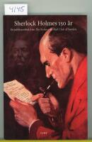 Sherlock Holmes 150 &aring;r : en jubileumsbok fr&aring;n the Baskerville Hall Club of Sweden