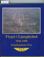 Flyget i Ljungbyhed 1926-1996