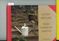 Tr&auml;dg&aring;rdens natur : om den svenska och den engelska tr&auml;dg&aring;rden, om tr&auml;dg&aring;rdar f&ouml;r barn, fj&auml;rilar och igelkottar, om humor och bisk&ouml;tsel, om tiden och f&ouml;rg&auml;ngligheten samt om den gr&auml;sliga gr&auml;smattan