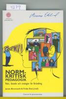 Normkritisk pedagogik : makt, l&auml;rande och strategier f&ouml;r f&ouml;r&auml;ndring