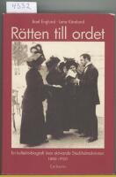R&auml;tten till ordet : en kollektivbiografi &ouml;ver skrivande Stockholmskvinnor 1880-1920