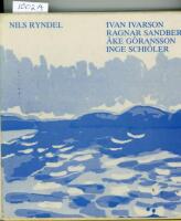 Ivan Ivarson, Ragnar Sandberg, &Aring;ke G&ouml;ransson, Inge Schi&ouml;ler : fyra f&auml;rglyriker fr&aring;n v&auml;stkusten