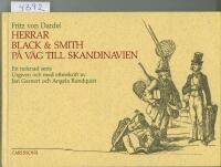 Herrar Black & Smith p&aring; v&auml;g till Skandinavien