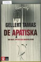 De apatiska : om makt, myter och manipulation