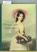 Flickan och l&ouml;jtnanten : tv&aring; resedagb&ouml;cker fr&aring;n 1840-talets Europa