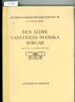 Den &auml;ldre Vasatidens svenska borgar