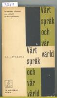 V&aring;rt spr&aring;k och v&aring;r v&auml;rld