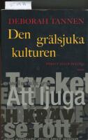 Den gr&auml;lsjuka kulturen