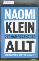 Det h&auml;r f&ouml;r&auml;ndrar allt : kapitalismen kontra klimatet