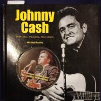 Johnny Cash in words, pictures, and music