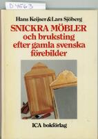Snickra m&ouml;bler och bruksting efter gamla svenska modeller