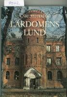 L&auml;rdomens Lund : epoker, episoder, milj&ouml;er, m&auml;nniskor