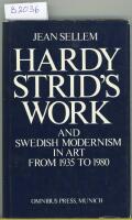 Hardy Strid's work and Swedish modernism in art from 1935 to 1980