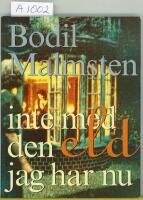 Inte med den eld jag har nu : dikt f&ouml;r annan dam