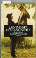 Den svenska filmens historia : en &ouml;versikt
