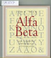 Alfa beta : Hur alfabetet uppstod och utvecklades