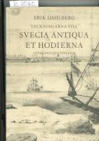 Teckningarna till Svecia Antiqua Et Hodierna