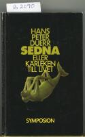 Sedna eller k&auml;rleken till livet