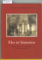 Eko av historien : omgestaltningen av Skoklosters slott under Magnus Brahes tid