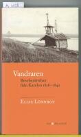 Vandraren : reseber&auml;ttelser fr&aring;n Karelen 1828-1842