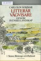 Litter&auml;r v&auml;gvisare genom svenska landskap