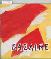 Bazaine retrospektiv