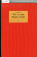 Bokstaven, ordet, texten