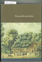 Paradis p&aring; jorden : om den svenska kurortskulturen 1680-1880