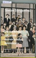 "De kommer att vara annorlunda svenskar" : ber&auml;ttelsen om Sveriges f&ouml;rsta muslimer
