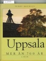 Uppsala, mer &auml;n 700 &aring;r
