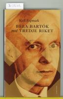 B&eacute;la Bart&oacute;k mot Tredje riket