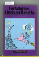 F&ouml;rfattarnas litteraturhistoria : de utl&auml;ndska f&ouml;rfattarna