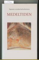 Signums svenska kulturhistoria. Medeltiden