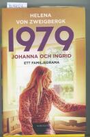 1979 : Johanna och Ingrid - ett familjedrama