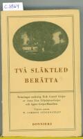 Tv&aring; sl&auml;ktled ber&auml;tta