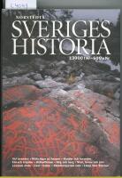 Sveriges historia - [vid isranden, r&ouml;da &auml;lgar p&aring; bergen, hundar och harpuner, eld och tr&auml;p&aring;lar, hallonflickan, h&ouml;g och harg, sten, brons och j&auml;rn, levande d&ouml;da, livet i hallen, sk&ouml;ldborgarnas m&auml;n, l&aring;ngt f&ouml;re Sverige
