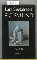 Sigismund - ur en polsk barockfurstes minnen : [roman]