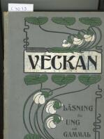 Veckan. L&auml;sning f&ouml;r ung och gammal