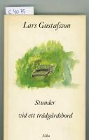Stunder vid ett tr&auml;dg&aring;rdsbord : Stycken om konst och litteratur