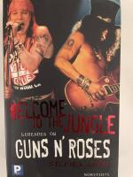 Welcome to the jungle : legenden om Guns n' Roses