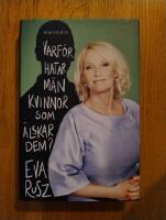 Varf&ouml;r hatar m&auml;n kvinnor som &auml;lskar dem?