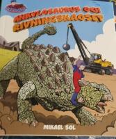 Ankylosauro och rivningskaoset